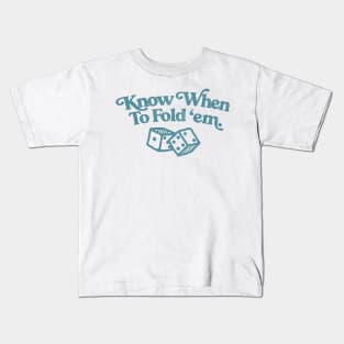 Know When to Fold 'Em / Original Retro Faded Design #2 Kids T-Shirt